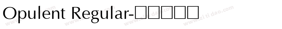 Opulent Regular字体转换